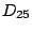 $D_{25}$