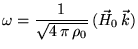 $\displaystyle \omega=\frac{1}{\sqrt{4 \pi \rho_0}}  (\vec{H}_{0} \vec{k})$